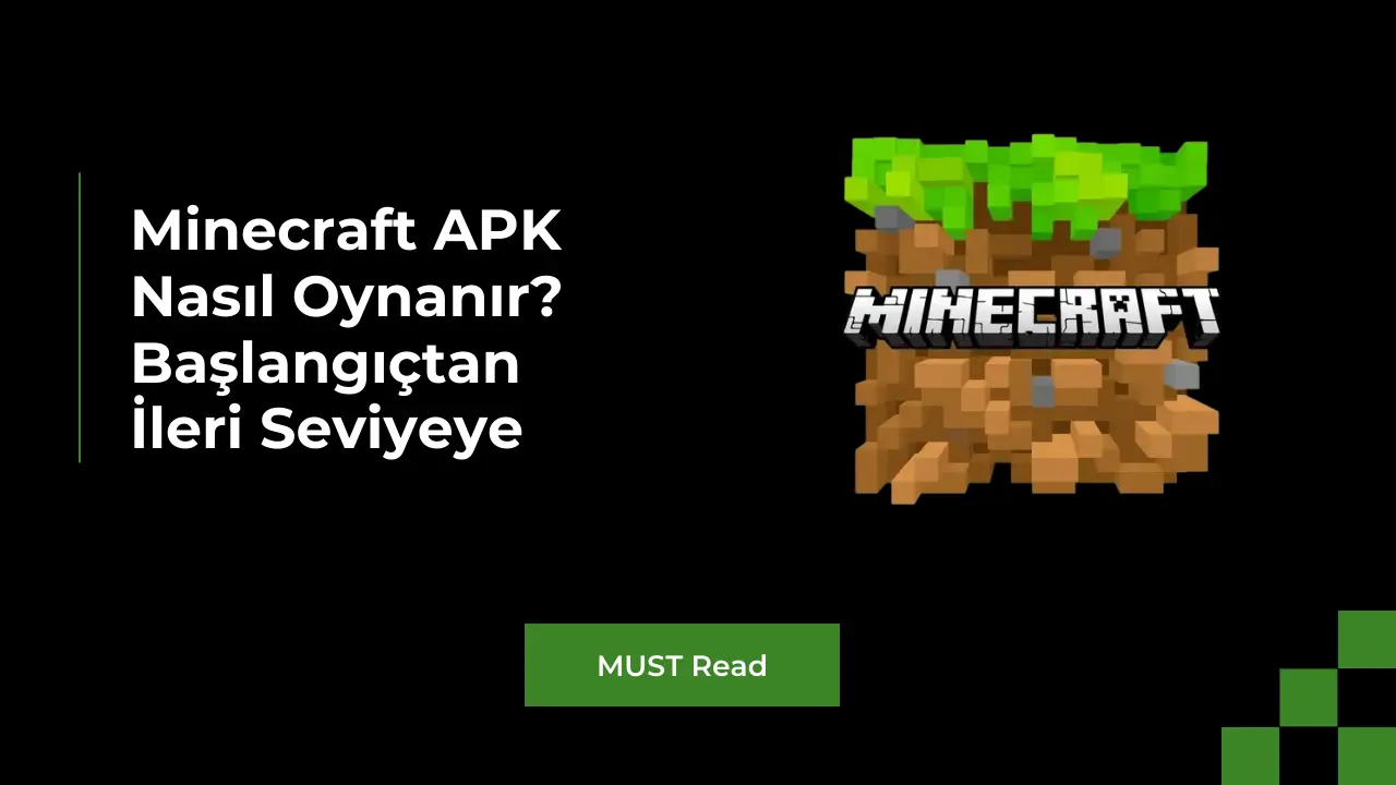 Minecraft APK Nasıl Oynanır Başlangıçtan İleri Seviyeye